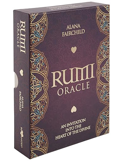 Rumi Oracle: An Invitation into the Heart of the Divine by Alana Fairchild